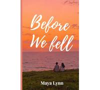 Before We Fell (The Fallout Years)