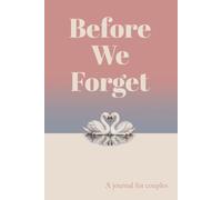 Before we forget