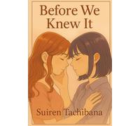 Before We Knew It