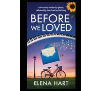 BEFORE WE LOVED: A love story written by ghosts, delivered by time, lived by the living.