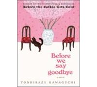 Before We Say Goodbye