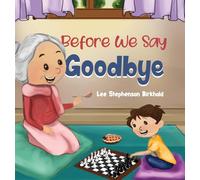 Before We Say Goodbye