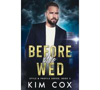 Before We Wed: A Race Against Time Romantic Suspense: 2 (Style & Profile)