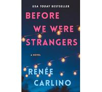 Before We Were Strangers: A Love Story
