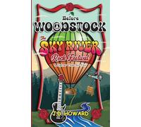 Before Woodstock: The Sky River Rock Festival & Lighter Than Air Fair