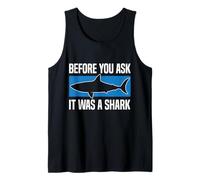 Before You Ask It Was A Shark Funny Design Camiseta sin Mangas