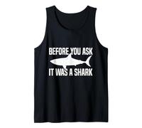 Before You Ask It Was A Shark Funny Design Camiseta sin Mangas