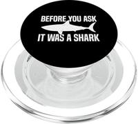Before You Ask It Was A Shark Funny Design PopSockets PopGrip para MagSafe