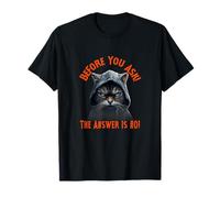 Before You Ask! The Answer is NO! Café Gatos Camiseta