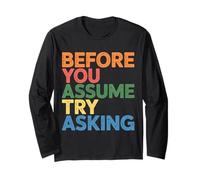 Before You Assume Try Asking Comunicación Respeto - Manga Larga