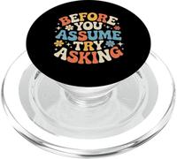 Before You Assume Try Asking Comunicación Respeto - PopSockets PopGrip para MagSafe
