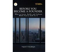 Before You Become a Founder: What to Learn, Build, and Unlearn While You're Still At It