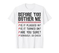 Before You Bother Me Funny Tech Support Sarcástico Camiseta