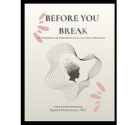 Before You Break: Burnout Workbook for Professionals | A Gentle Guide to Stress, Emotional Exhaustion & Recovery