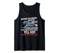 Before You Break Into My House Stand Outside - 2nd Amendment Camiseta sin Mangas