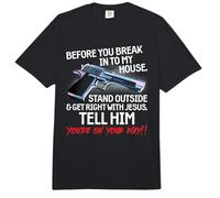 Before You Break Into My House Stand Outside - 2nd Amendment Comfort Colors Adult Heavyweight T-Shirt