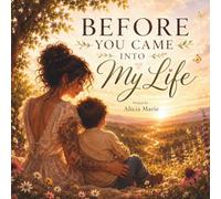 Before You Came Into My Life