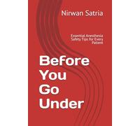 Before You Go Under: Essential Anesthesia Safety Tips for Every Patient