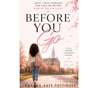 Before You Go: What I Wish Someone Had Told Me Before Christian College