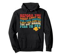 Before You Gossip About Me Frota Your Coochie & Sniff Cita Sudadera con Capucha