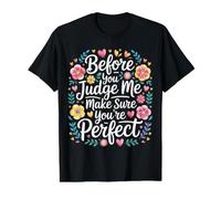 Before You Judge Me Make Sure You'Re Camiseta gráfica económica, Hombre, Negro, M
