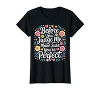 Before You Judge Me Make Sure You'Re Camiseta gráfica económica, Mujer, Negro, S