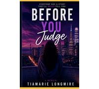 Before you Judge Us