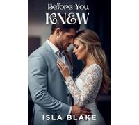 Before You Knew: 1 (Manhattan Office Romance)