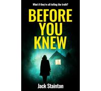 Before You Knew: A Psychological Thriller of Deception and Betrayal