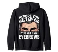 Before You Meet MY Kid You Meet MY Eyebrows Sudadera con Capucha