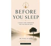 BEFORE YOU SLEEP: A Night-Time Companion for the Muslim Soul (Returning to Allah Islamic Spiritual Series)
