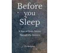 Before You Sleep: A Year of Quiet Stories Through the Seasons (Stories to Come Home To)