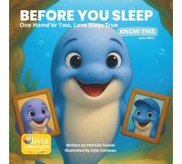 Before you Sleep Know this: One Home or Two, Love Stays True: Olivia Languages Before you Sleep Know this: One Home or Two, Love Stays True