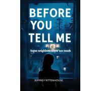 Before You Tell Me: Some neighbors know too much