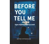 Before You Tell Me: Some neighbors know too much