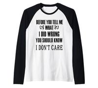 Before You Tell Me What I Did Wrong Men Women Funny Novelty Camiseta Manga Raglan
