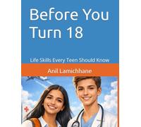 Before You Turn 18: Life Skills Every Teen Should Know