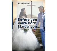 Before You Were Born, I Knew You