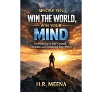 Before You Win the World, Win Your Mind (Motinational Books)