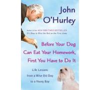 Before Your Dog Can Eat Your Homework First You Have To Do It (ebook)