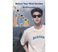Before Your Mind Decides