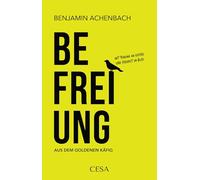 Befreiung aus dem goldenen Käfig: Mit Trauma im Gepäck und Freiheit im Blick
