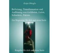 Befreiung Transformation Und Auflösung Von Gelübden Eiden Schwüren Pak