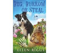 Beg, Burrow or Steal (Bought-the-Farm Mystery)
