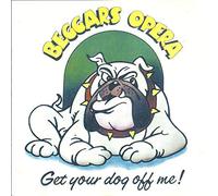 Beggars Opera - Get Your Dog Off Me + 2 Bonus