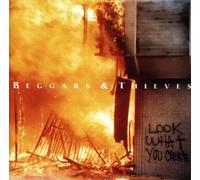 Beggars & Thieves - Look What You Create