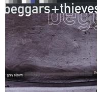 Beggars & Thieves - The Grey Album