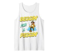 Beggin' For A Peggin' Funny Pirata Ofensiva Inapropiada Camiseta sin Mangas