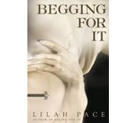 Begging For It (ebook)