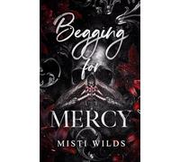 Begging for Mercy (Dying for Love)